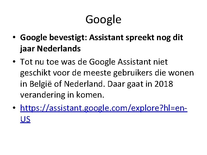 Google • Google bevestigt: Assistant spreekt nog dit jaar Nederlands • Tot nu toe