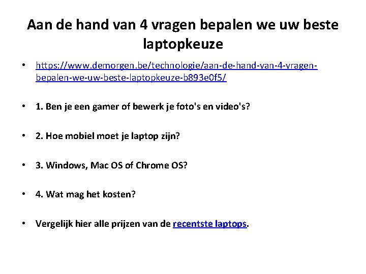 Aan de hand van 4 vragen bepalen we uw beste laptopkeuze • https: //www.