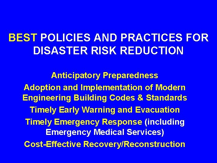 BEST POLICIES AND PRACTICES FOR DISASTER RISK REDUCTION Anticipatory Preparedness Adoption and Implementation of