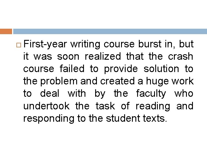  First-year writing course burst in, but it was soon realized that the crash