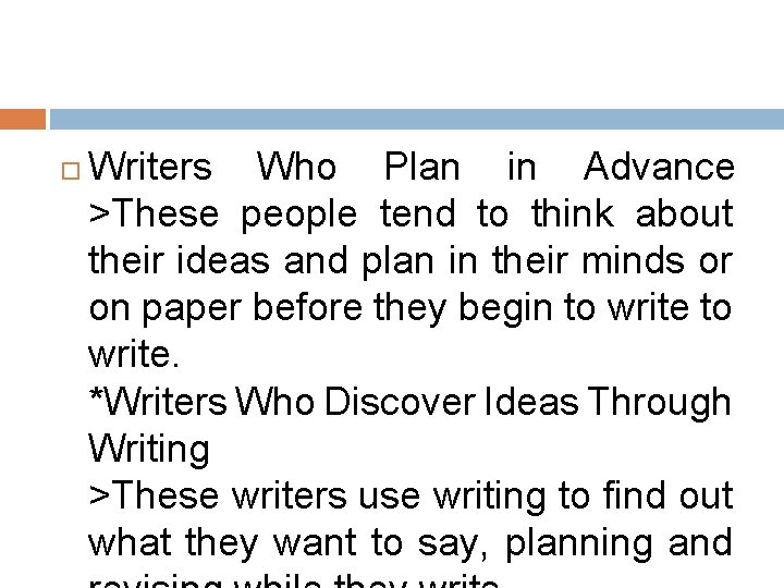  Writers Who Plan in Advance >These people tend to think about their ideas