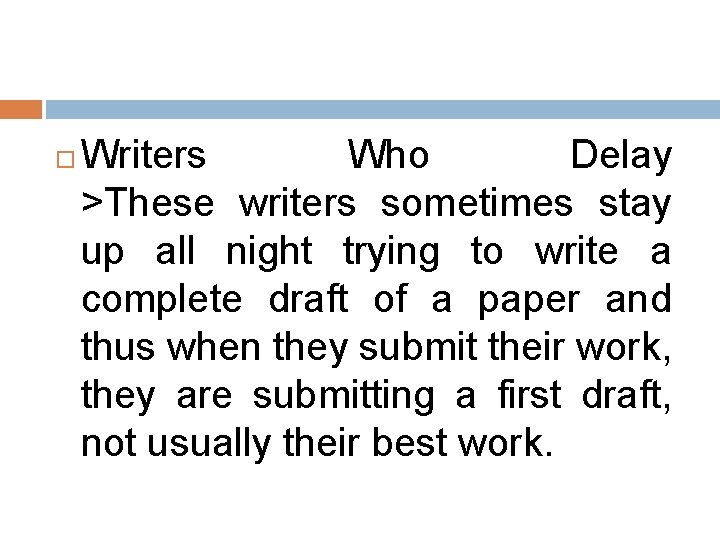 Writers Who Delay >These writers sometimes stay up all night trying to write Writers Who Delay >These writers sometimes stay up all night trying to write