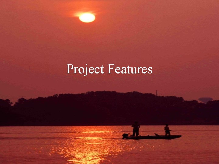 Project Features 