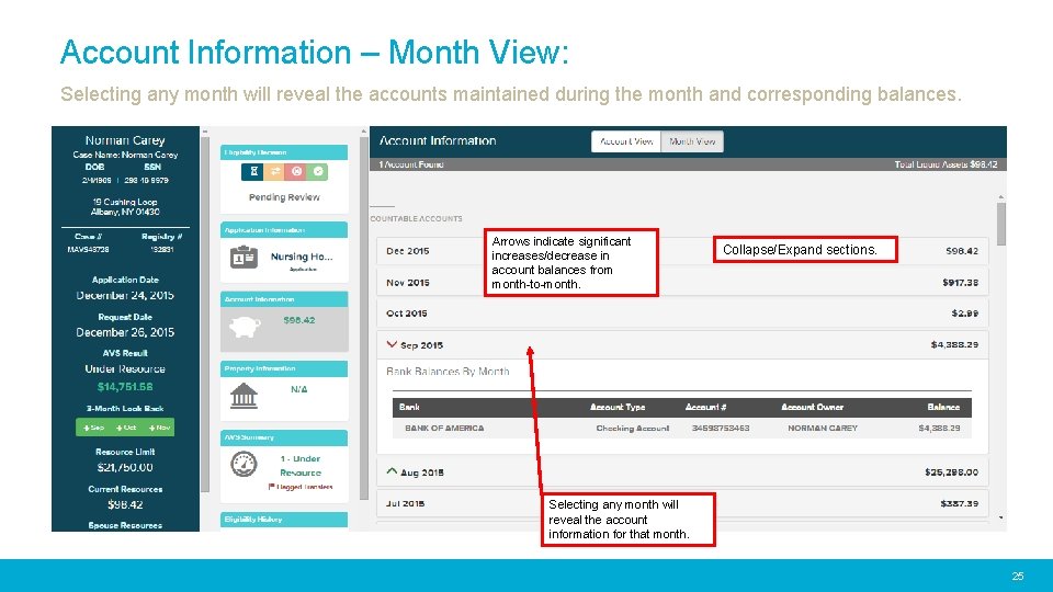 Account Information – Month View: Selecting any month will reveal the accounts maintained during