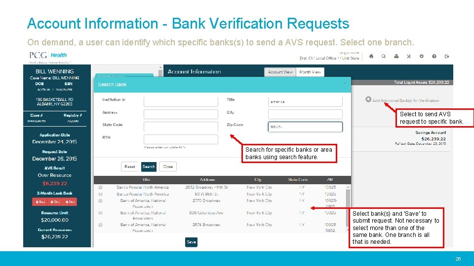 Account Information - Bank Verification Requests On demand, a user can identify which specific
