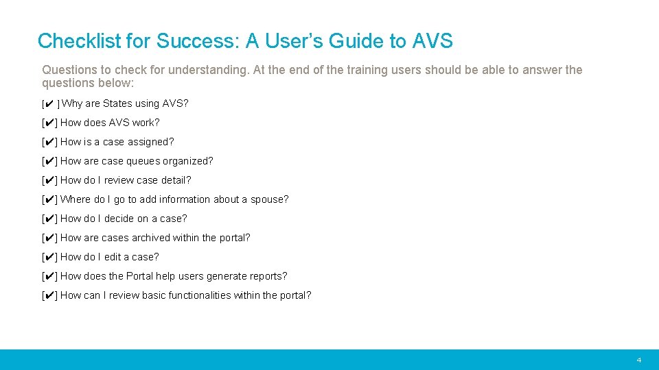 Checklist for Success: A User’s Guide to AVS Questions to check for understanding. At