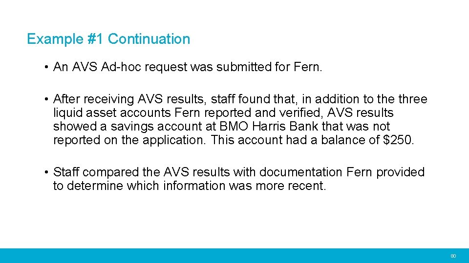 Example #1 Continuation • An AVS Ad-hoc request was submitted for Fern. • After