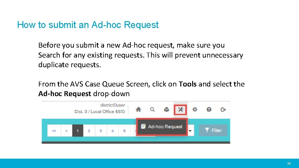 How to submit an Ad-hoc Request Before you submit a new Ad-hoc request, make