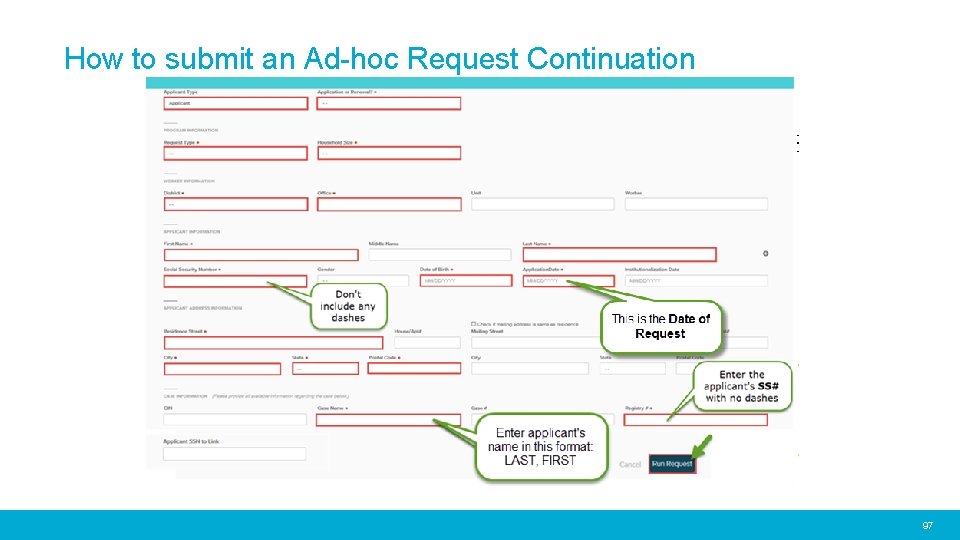 How to submit an Ad-hoc Request Continuation 97 