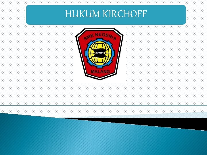 HUKUM KIRCHOFF 