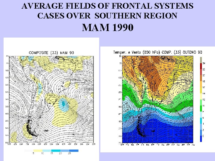 AVERAGE FIELDS OF FRONTAL SYSTEMS CASES OVER SOUTHERN REGION MAM 1990 