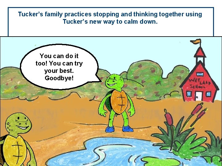 Tucker’s family practices stopping and thinking together using Tucker’s new way to calm down. Tucker’s family practices stopping and thinking together using Tucker’s new way to calm down.
