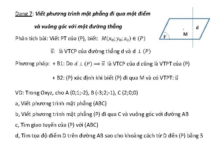 Dạng 7: Viết phương trình mặt phẳng đi qua một điểm và vuông góc