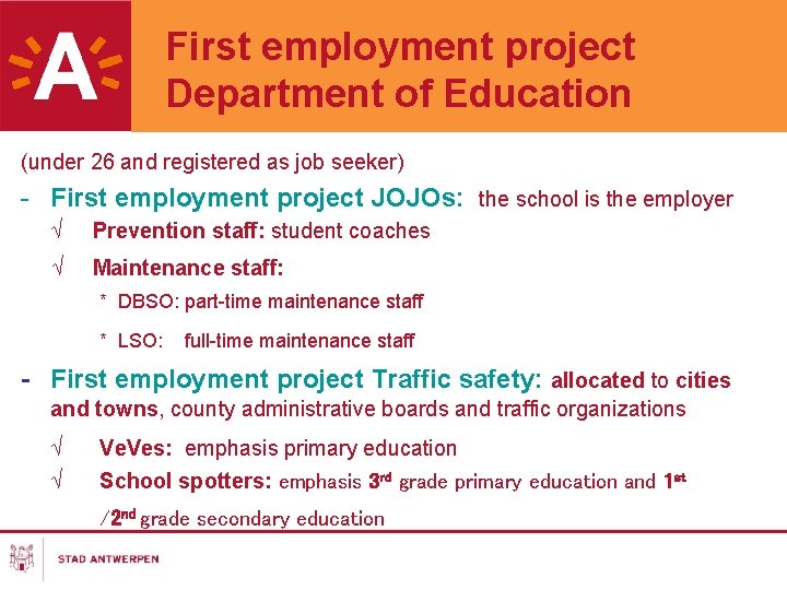 First employment project Department of Education (under 26 and registered as job seeker) -