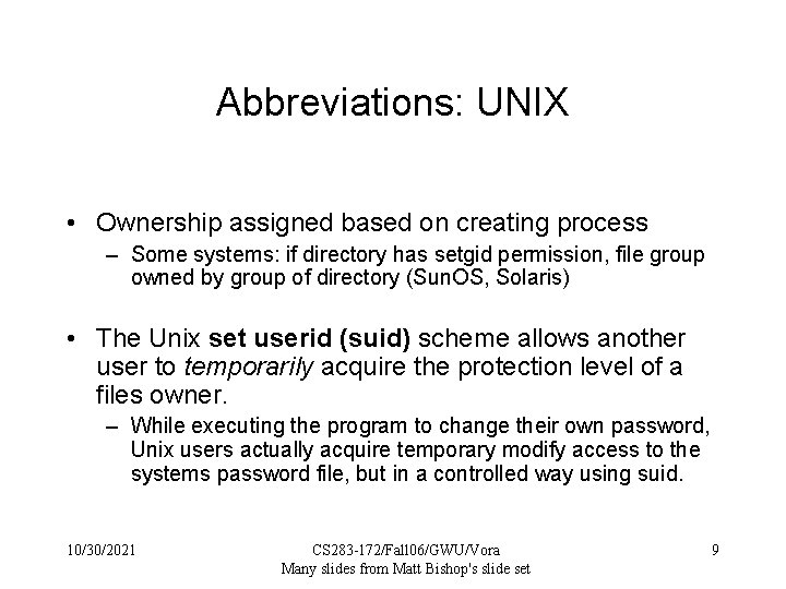 Abbreviations: UNIX • Ownership assigned based on creating process – Some systems: if directory