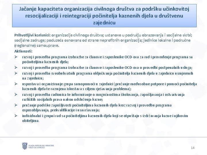 Jačanje kapaciteta organizacija civilnoga društva za podršku učinkovitoj resocijalizaciji i reintegraciji počinitelja kaznenih djela