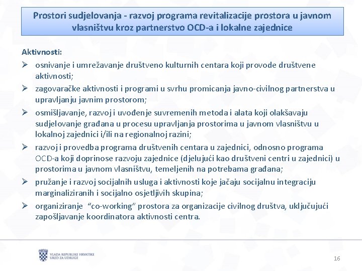 Prostori sudjelovanja - razvoj programa revitalizacije prostora u javnom vlasništvu kroz partnerstvo OCD-a i