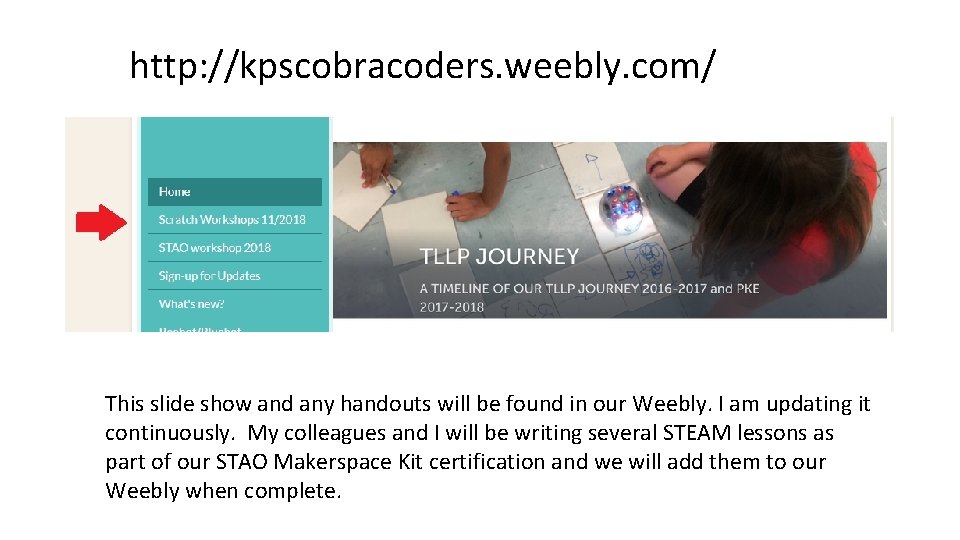 http: //kpscobracoders. weebly. com/ This slide show and any handouts will be found in