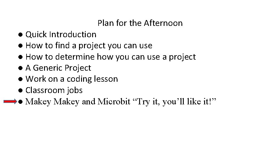 Plan for the Afternoon ● Quick Introduction ● How to find a project you