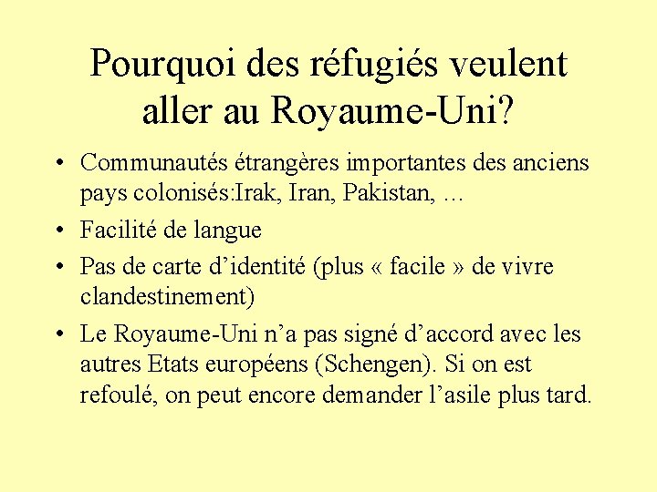 Pourquoi des réfugiés veulent aller au Royaume-Uni? • Communautés étrangères importantes des anciens pays