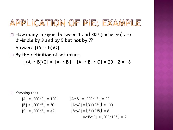 � � � How many integers between 1 and 300 (inclusive) are divisible by