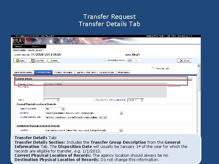 Transfer Request Transfer Details Tab: Transfer Details Section: Includes the Transfer Group Description from Transfer Request Transfer Details Tab: Transfer Details Section: Includes the Transfer Group Description from