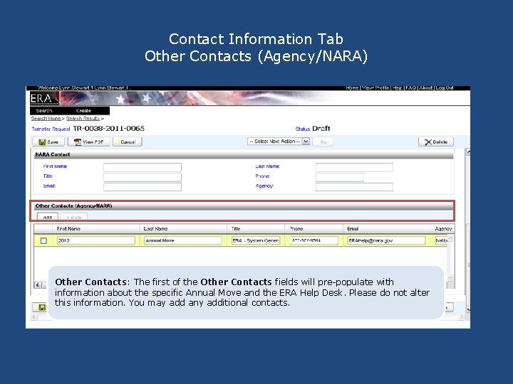 Contact Information Tab Other Contacts (Agency/NARA) Other Contacts: The first of the Other Contacts Contact Information Tab Other Contacts (Agency/NARA) Other Contacts: The first of the Other Contacts