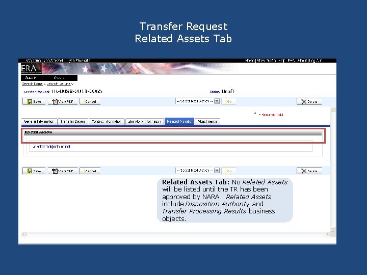 Transfer Request Related Assets Tab: No Related Assets will be listed until the TR Transfer Request Related Assets Tab: No Related Assets will be listed until the TR