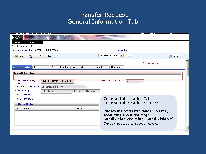 Transfer Request General Information Tab DAL-0038 -2010 -0020 -0001 General Information Tab: General Information Transfer Request General Information Tab DAL-0038 -2010 -0020 -0001 General Information Tab: General Information