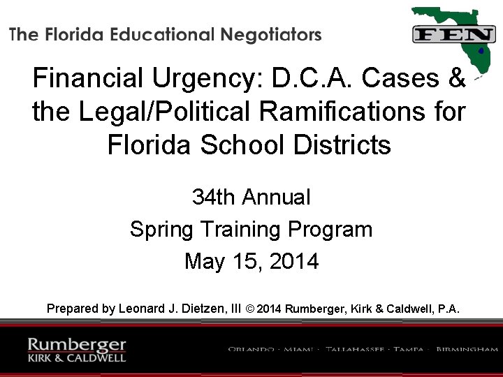 Financial Urgency: D. C. A. Cases & the Legal/Political Ramifications for Florida School Districts