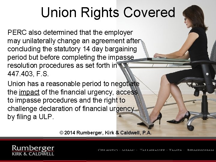 Union Rights Covered PERC also determined that the employer may unilaterally change an agreement