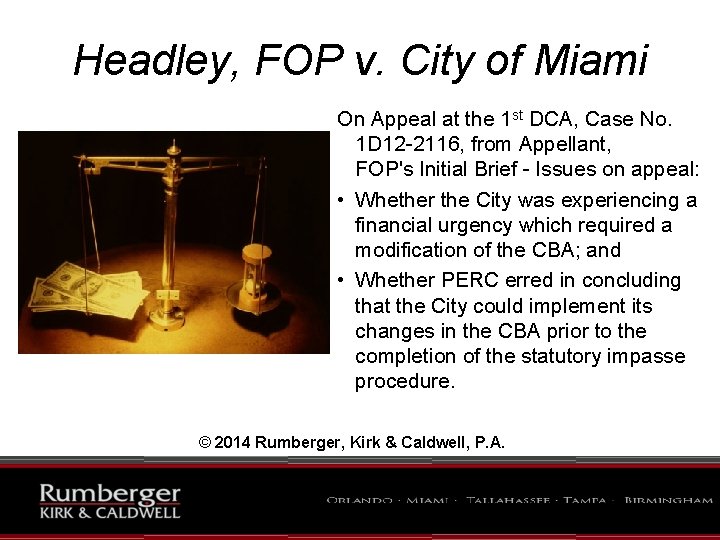 Headley, FOP v. City of Miami On Appeal at the 1 st DCA, Case