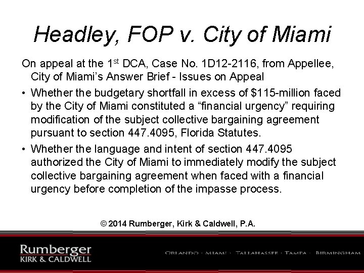 Headley, FOP v. City of Miami On appeal at the 1 st DCA, Case