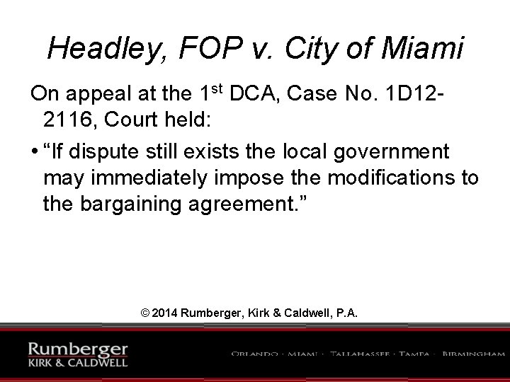 Headley, FOP v. City of Miami On appeal at the 1 st DCA, Case