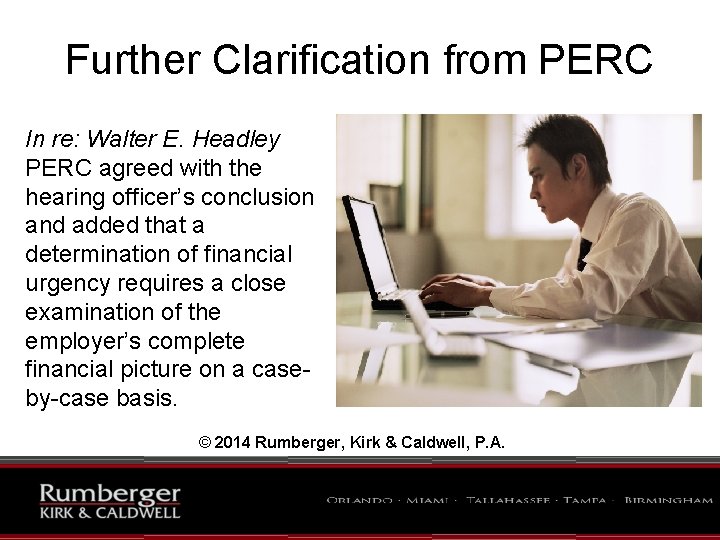 Further Clarification from PERC In re: Walter E. Headley PERC agreed with the hearing