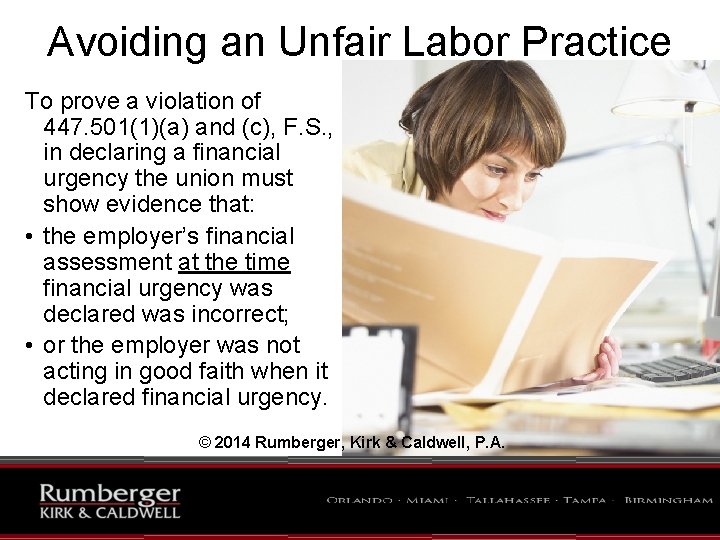 Avoiding an Unfair Labor Practice To prove a violation of 447. 501(1)(a) and (c),
