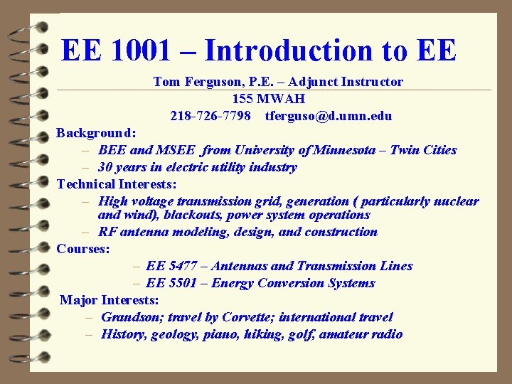 EE 1001 – Introduction to EE Tom Ferguson, P. E. – Adjunct Instructor 155