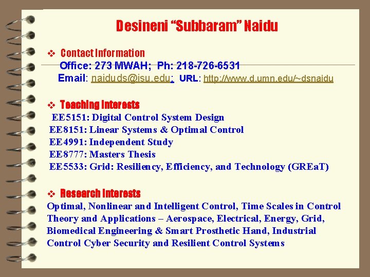 Desineni “Subbaram” Naidu v Contact Information Office: 273 MWAH; Ph: 218 -726 -6531 Email: