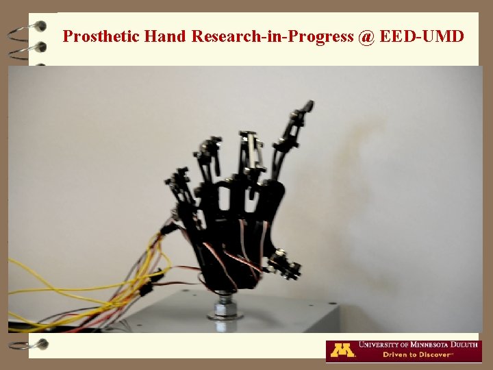 Prosthetic Hand Research-in-Progress @ EED-UMD 