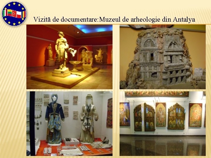 Vizită de documentare: Muzeul de arheologie din Antalya 