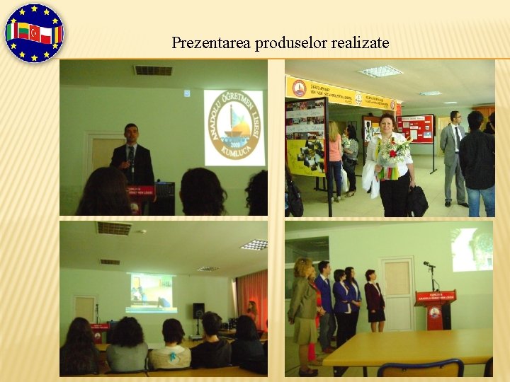 Prezentarea produselor realizate 