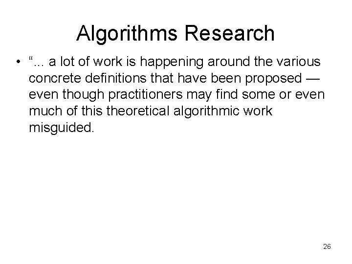 Algorithms Research • “. . . a lot of work is happening around the