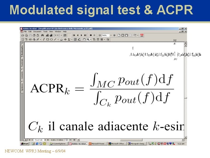 Modulated signal test & ACPR NEWCOM WPR 3 Meeting – 6/9/04 