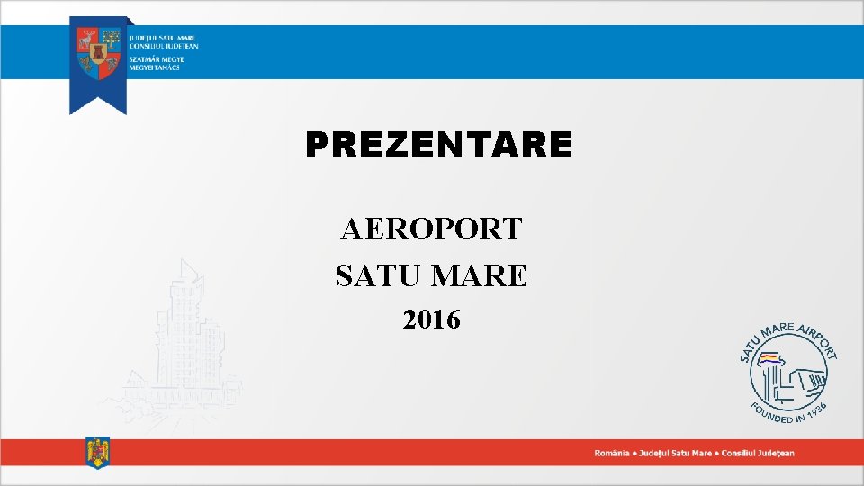 PREZENTARE AEROPORT SATU MARE 2016 