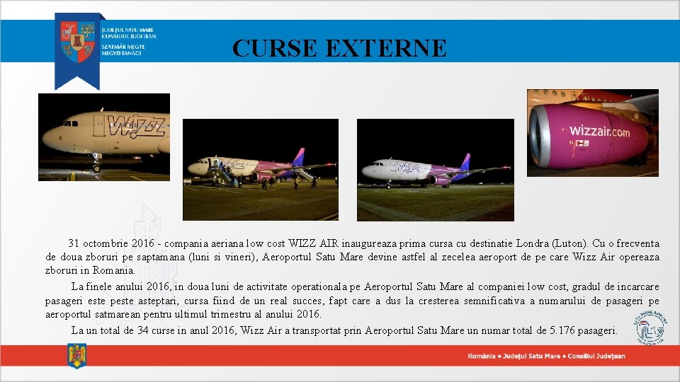 CURSE EXTERNE 31 octombrie 2016 - compania aeriana low cost WIZZ AIR inaugureaza prima