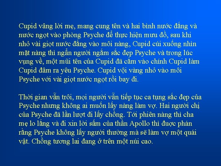 Cupid vâng lời mẹ, mang cung tên và hai bình nước đắng và nước