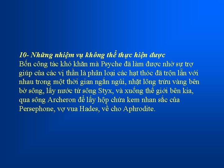 10 - Những nhiệm vụ không thể thực hiện được Bốn công tác khó