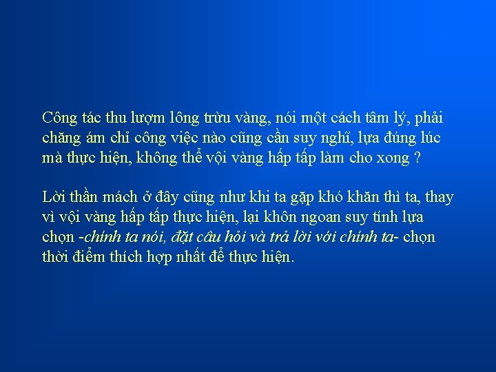 Công tác thu lượm lông trừu vàng, nói một cách tâm lý, phải chăng