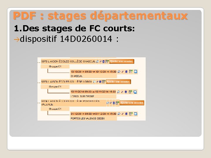 PDF : stages départementaux 1. Des stages de FC courts: dispositif 14 D 0260014