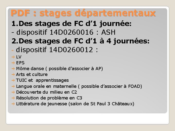 PDF : stages départementaux 1. Des stages de FC d’ 1 journée: - dispositif